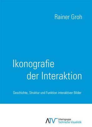 Ikonografie der Interaktion von Groh,  Rainer