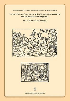 Ikonographisches Repertorium zu den Metamorphosen des Ovid von Huber-Rebenich,  Gerlinde, Lütkemeyer,  Sabine, Walter,  Hermann