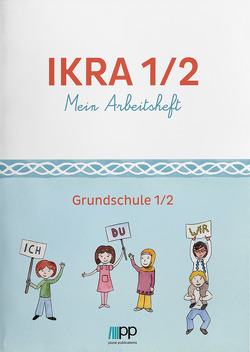 IKRA 1/2. Mein Arbeitsheft von Islamische Föderation Berlin