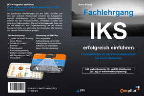 IKS erfolgreich einführen (Fachlehrgang) von Friedl,  Sven