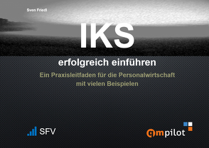 IKS erfolgreich einführen von Friedl,  Sven