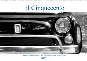 il Cinquecento – Details im Fokus – im Look eines legendären Analogfilms (Wandkalender 2022 DIN A2 quer) von Eisold,  Hanns-Peter