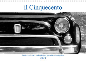 il Cinquecento – Details im Fokus – im Look eines legendären Analogfilms (Wandkalender 2023 DIN A3 quer) von Eisold,  Hanns-Peter