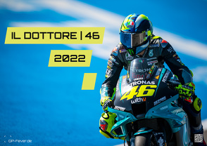 IL DOTTORE | 46 – Valentino Rossi – 2022 – Kalender | MotoGP DIN A3 von Wobser,  Steve