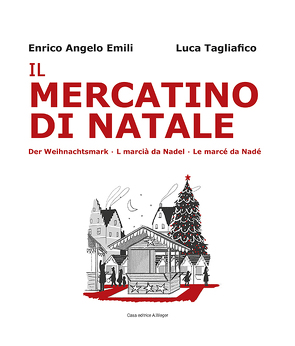 Il mercatino di Natale von Bernardi,  Rut, Bremen,  Anke, Emili,  Enrico Angelo, Tagliafico,  Luca, Videsott,  Ruth