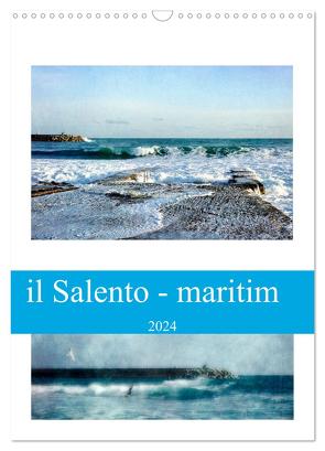 il Salento – maritim (Wandkalender 2024 DIN A3 hoch), CALVENDO Monatskalender von Schneider,  Rosina