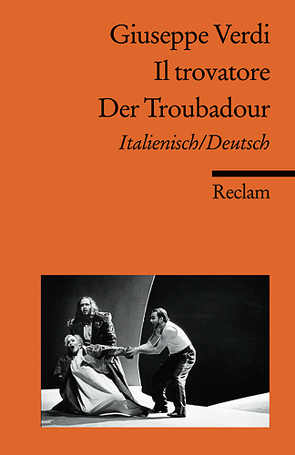 Il trovatore / Der Troubadour von Mehnert,  Henning, Verdi,  Giuseppe