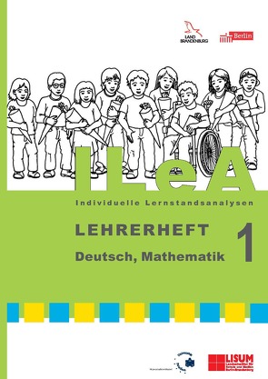 ILeA 1 – Individuelle Lernstandsanalysen 1 von Klunler,  Martina, Liebers,  Katrin, Raudies,  Monika, Sasse,  Ada, Scheerer-Neumann,  Gerhard