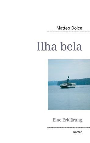 Ilha bela von Dolce,  Matteo