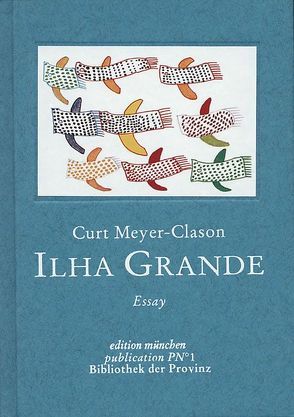 Ilha Grande von Meyer-Clason,  Curt, Welker,  Andrea