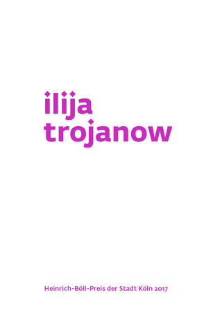 Ilija Trojanow von Ewenz,  Gabriele, Stadtbibliothek Köln, Trojanow,  Ilija