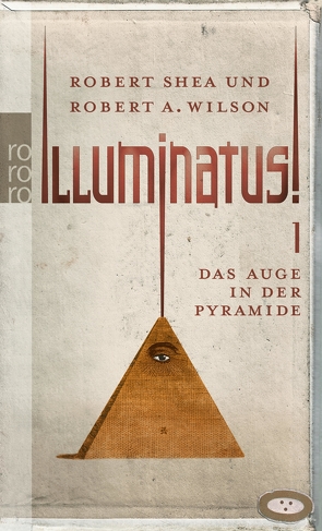 Illuminatus! Das Auge in der Pyramide von Breger,  Udo, Shea,  Robert, Wilson,  Robert A