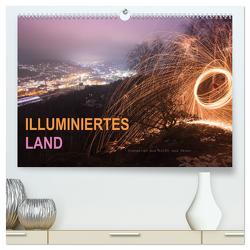 ILLUMINIERTES LAND, Szenerien aus Licht und Feuer (hochwertiger Premium Wandkalender 2024 DIN A2 quer), Kunstdruck in Hochglanz von U. Irle,  Dag