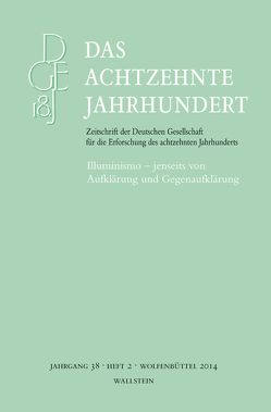 Illuminismo – jenseits von Aufklärung und Gegenaufklärung von Fiorentini,  Erna, Steigerwald,  Jörn, Zelle,  Carsten