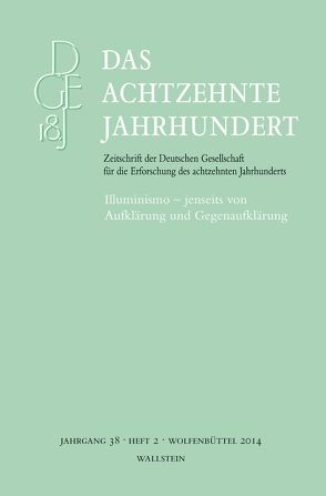 Illuminismo – jenseits von Aufklärung und Gegenaufklärung von Fiorentini,  Erna, Steigerwald,  Jörn, Zelle,  Carsten