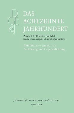 Illuminismo – jenseits von Aufklärung und Gegenaufklärung von Fiorentini,  Erna, Steigerwald,  Jörn, Zelle,  Carsten