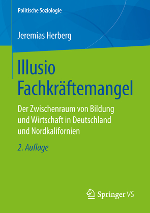 Illusio Fachkräftemangel von Herberg,  Jeremias