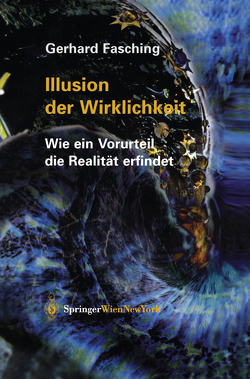 Illusion der Wirklichkeit von Fasching,  Gerhard