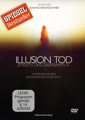 Illusion Tod – Jenseits des Greifbaren II