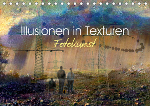 Illusionen in Texturen, Fotokunst (Tischkalender 2020 DIN A5 quer) von Philipp,  Rüdiger