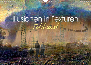 Illusionen in Texturen, Fotokunst (Wandkalender 2020 DIN A3 quer) von Philipp,  Rüdiger