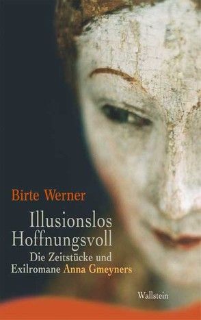 Illusionslos. Hoffnungsvoll von Werner,  Birte