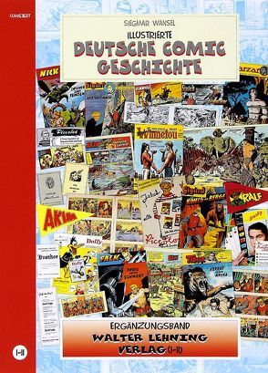 Illustrierte deutsche Comic Geschichte. Enzyklopädie in Wort und Bild / Illustrierte deutsche Comic Geschichte. Enzyklopädie in Wort und Bild – Bd. 1-11 von Wansel,  Siegmar