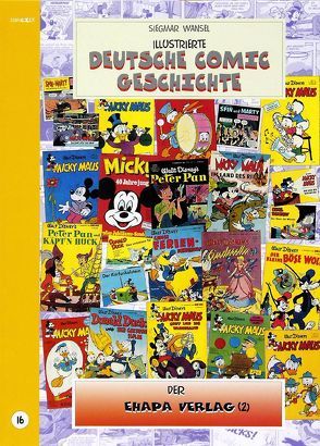 Illustrierte deutsche Comic Geschichte. Enzyklopädie in Wort und Bild / Illustrierte deutsche Comic Geschichte. Enzyklopädie in Wort und Bild – Bd. 16 von Wansel,  Siegmar