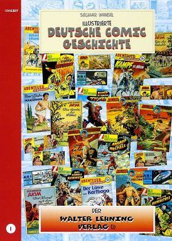 Illustrierte deutsche Comic Geschichte. Enzyklopädie in Wort und Bild / Illustrierte deutsche Comic Geschichte, Enzyklopädie in Wort und Bild – Bd. 1 von Becker,  Hartmut, Stricker,  Dietmar, Wansel,  Siegmar