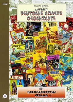 Illustrierte deutsche Comic Geschichte. Enzyklopädie in Wort und Bild / Illustrierte deutsche Comic Geschichte, Enzyklopädie in Wort und Bild – Bd. 21 von Wamsler,  Daniel, Wansel,  Siegmar