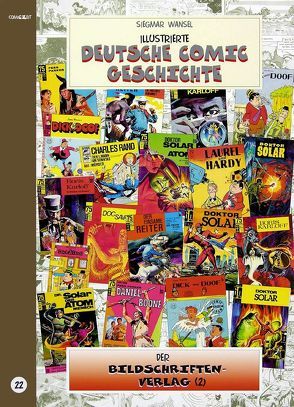 Illustrierte deutsche Comic Geschichte. Enzyklopädie in Wort und Bild / Illustrierte deutsche Comic Geschichte, Enzyklopädie in Wort und Bild – Bd. 22 von Wamsler,  Daniel, Wansel,  Siegmar, Winner,  Jörg