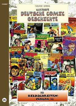 Illustrierte deutsche Comic Geschichte. Enzyklopädie in Wort und Bild / Illustrierte deutsche Comic Geschichte. Enzyklopädie in Wort und Bild – Bd. 24 von Wamsler,  Daniel, Wansel,  Siegmar, Winner,  Jörg