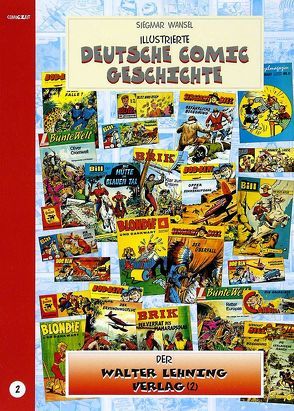 Illustrierte deutsche Comic Geschichte. Enzyklopädie in Wort und Bild / Illustrierte deutsche Comic Geschichte, Enzyklopädie in Wort und Bild – Bd. 2 von Stricker,  Dietmar, Wansel,  Siegmar