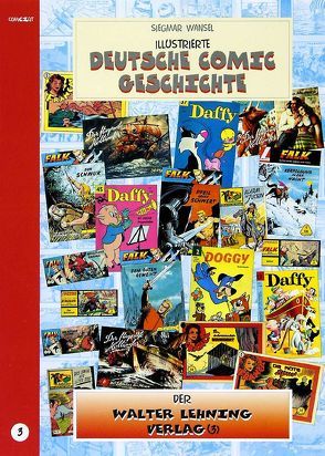 Illustrierte deutsche Comic Geschichte. Enzyklopädie in Wort und Bild / Illustrierte deutsche Comic Geschichte, Enzyklopädie in Wort und Bild – Bd. 3 von Stricker,  Dietmar, Wansel,  Siegmar