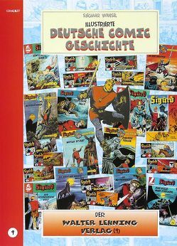 Illustrierte deutsche Comic Geschichte. Enzyklopädie in Wort und Bild / Illustrierte deutsche Comic Geschichte, Enzyklopädie in Wort und Bild – Bd. 9 von Stricker,  Dietmar, Wansel,  Siegmar