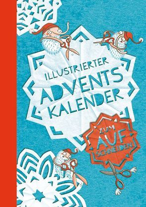 Illustrierter Adventskalender von Lydia,  Kessner