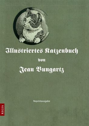 Illustriertes Katzenbuch von Bungartz,  Jean