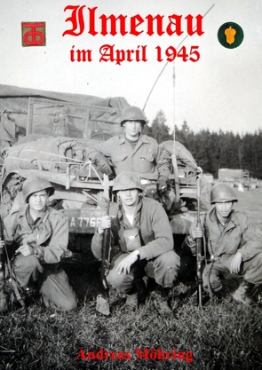 Ilmenau im April 1945 von Möhring,  Andreas