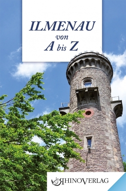 Ilmenau von A bis Z von Ullrich,  Eckhard