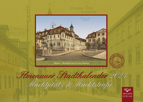 Ilmenauer Stadtkalender 2021 von Kerntopf,  Katharina