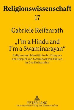 «I’m a Hindu and I’m a Swaminarayan» von Reifenrath,  Gabriele