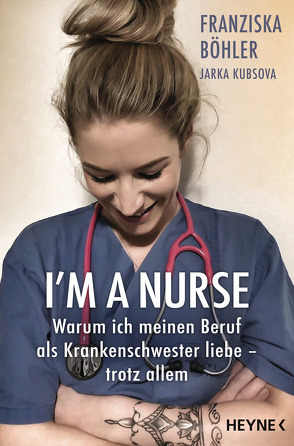 I’m a Nurse von Böhler,  Franziska, Kubsova,  Jarka