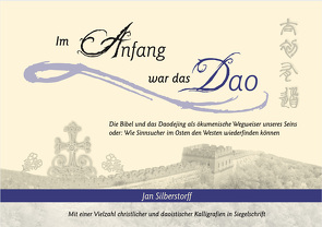 Im Anfang war das Dao von Silberstorff,  Jan