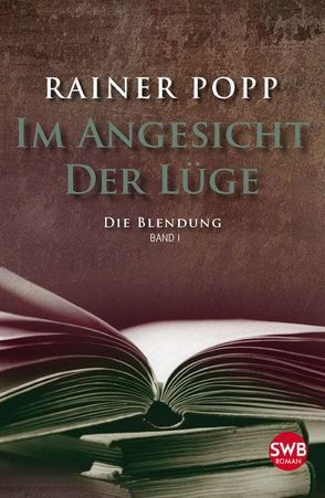 Im Angesicht der Lüge von Popp,  Rainer