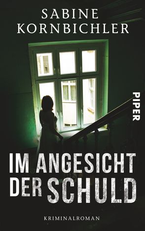 Im Angesicht der Schuld von Kornbichler,  Sabine