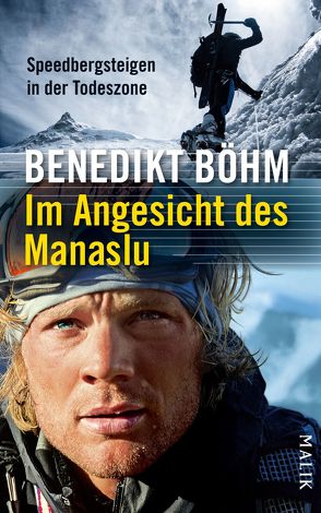 Im Angesicht des Manaslu von Böhm,  Benedikt, Böhm,  Christiane