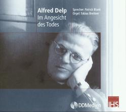 Im Angesicht des Todes von Delp,  Alfred