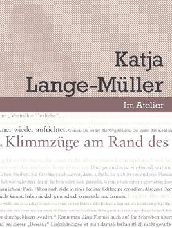 Im Atelier. Beiträge zur Poetik der Gegenwartsliteratur 07/08 / Klimmzüge am Rand des eigenen Horizonts von Braatz,  Patrick, Doering,  Sabine, Eden,  Monika, Franzobel, Geiger,  Arno, Kämpf,  Verena, Lange-Müller,  Katja, Opel,  Hannes, Rávic Strubel,  Antje, Sauer,  Teja, Splittgerber,  Kai, Traphan,  Jan, Zeh,  Juli