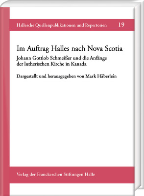 Im Auftrag Halles nach Nova Scotia von Häberlein ,  Mark