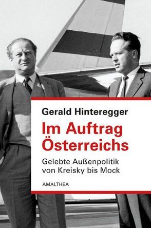 Im Auftrag Österreichs von Hinteregger,  Gerald